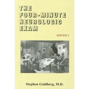 USED-The Four-Minute Neurologic Exam by Goldberg, Stephen (Paperback)