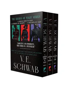 Shades of Magic Trilogy Boxed Set: A Darker Shade of Magic, a Gathering of Shadows, a Conjuring of Light -- V. E. Schwab - Boxed Set