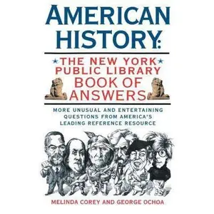 USED-American History: The New York Public Library Book of Answers by Corey, Melinda (Paperback)