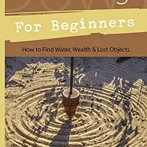 Dowsing For Beginners