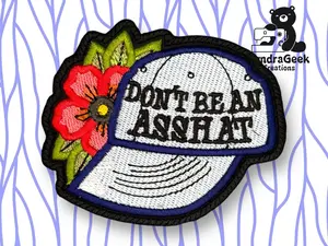 Don't Be an Asshat Embroidered Sew-On Patch