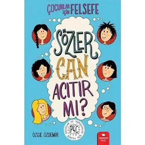 USED Book - Sözler Can Acitir mi? - Çocuklar Için Felsefe by Özge Özdemir (Paperback) - turkish