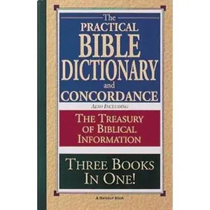 USED-The Practical Bible Dictionary and Concordance by Incorporated Barbour Publishing (Paperback)