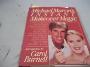 USED-MICHAEL MARONS INSTANT MAKEOVER MAGIC by Maron (Hardcover)
