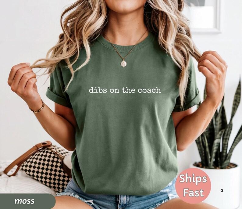 Comfort Colors 'Dibs on the Coach' T-Shirt, Funny Sports Wife Tee
