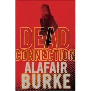 USED-Dead Connection by Alafair Burke (Hardcover)