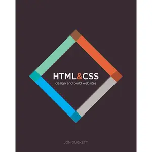 HTML and CSS: Design and Build Websites First Edition