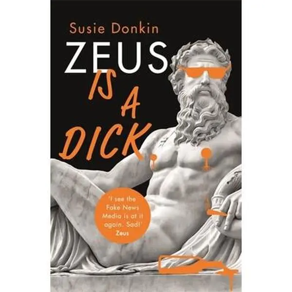 USED-Zeus Is a Dick by Donkin, Susie (Hardcover)