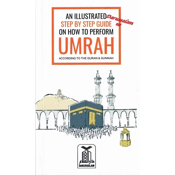 An Illustrated Step by Step Guide on How to Perform Umrah Pocket Plus