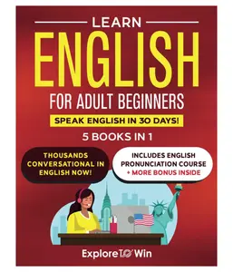 Learn English for Adult Beginners: 5 ESL Books in 1: Perfect Your Grammar & Speak English in 30 Days!