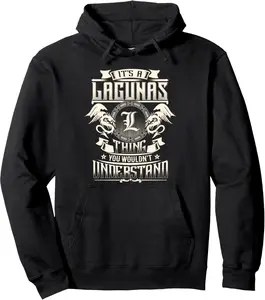 It's A LAGUNAS Thing You Wouldn't Understand Family Name Pullover Hoodie