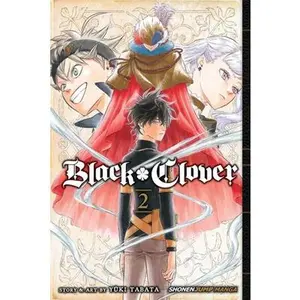 Black Clover, Vol. 2 -- Yuki Tabata - Paperback