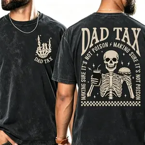 Vintage Washed T-Shirt, Funny Dad Tax Skeleton Graphic Tee, Retro Skull Dad Shirt, Perfect Father's Day Gift for Dad, Funny Dad Joke Casual Oversized Tee, Comfort Colors Washed Cotton Tshirt for Men Crewneck Breathable