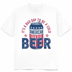 Funny 4th of July Shirt, It’s a Bad Day to Be a Cold Beer Tee, Patriotic USA Flag T-Shirt, Beer Lover Gift, Independence Day Outfit