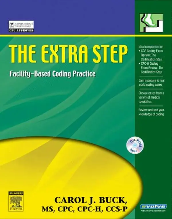 USED Book - The Extra Step: Facility Based Coding Practice and Review for the CCS and CPC-H Exams by Carol J. Buck MS  CPC  CCS-P (Paperback) - english