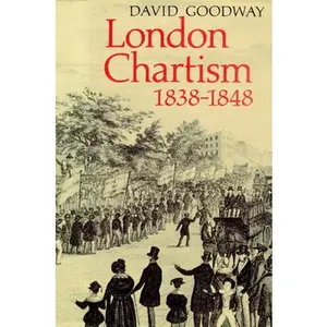 USED-London Chartism 1838 1848 by Goodway, David (Paperback)