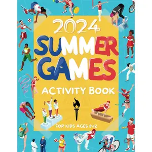 Summer Games 2024 Activity Book: Paris Olympics Interactive Puzzle Book for Kids Ages 8 -12 Paperback – May 23, 2024