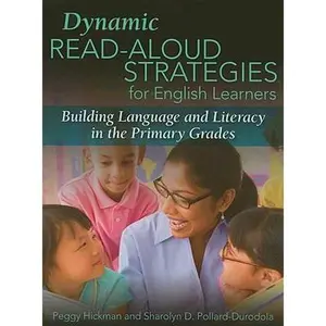 USED Book - Dynamic Read-Aloud Strategies for English Learners: Building Language and Literacy in the Primary Grades by Peggy Hickman (Paperback) - english