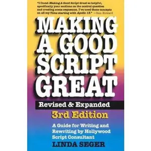 USED-Making a Good Script Great (Revised, Expanded) by Seger, Linda (Paperback)