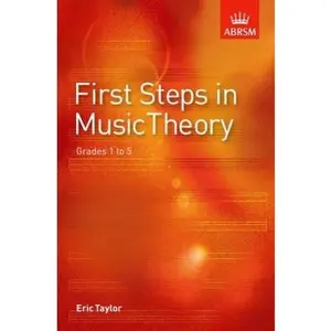USED-First Steps in Music Theory: Grades 1-5 by TAYLOR  ERIC (AUTHOR (Unknown)