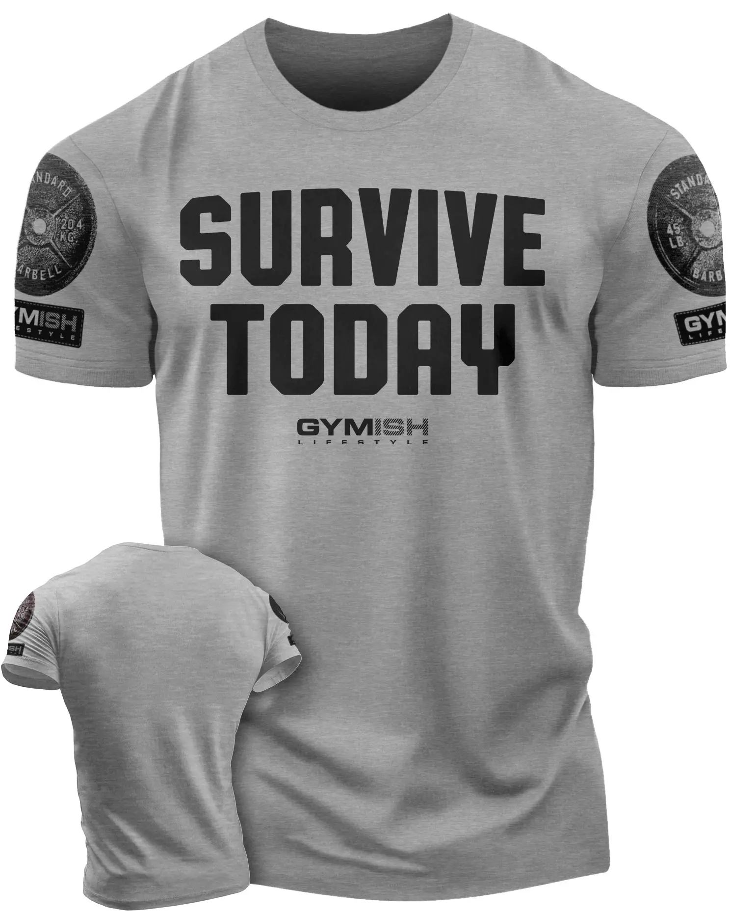 120. Survive Today Funny Motivational Workout Gym T-Shirt for Men