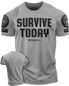120. Survive Today Funny Motivational Workout Gym T-Shirt for Men
