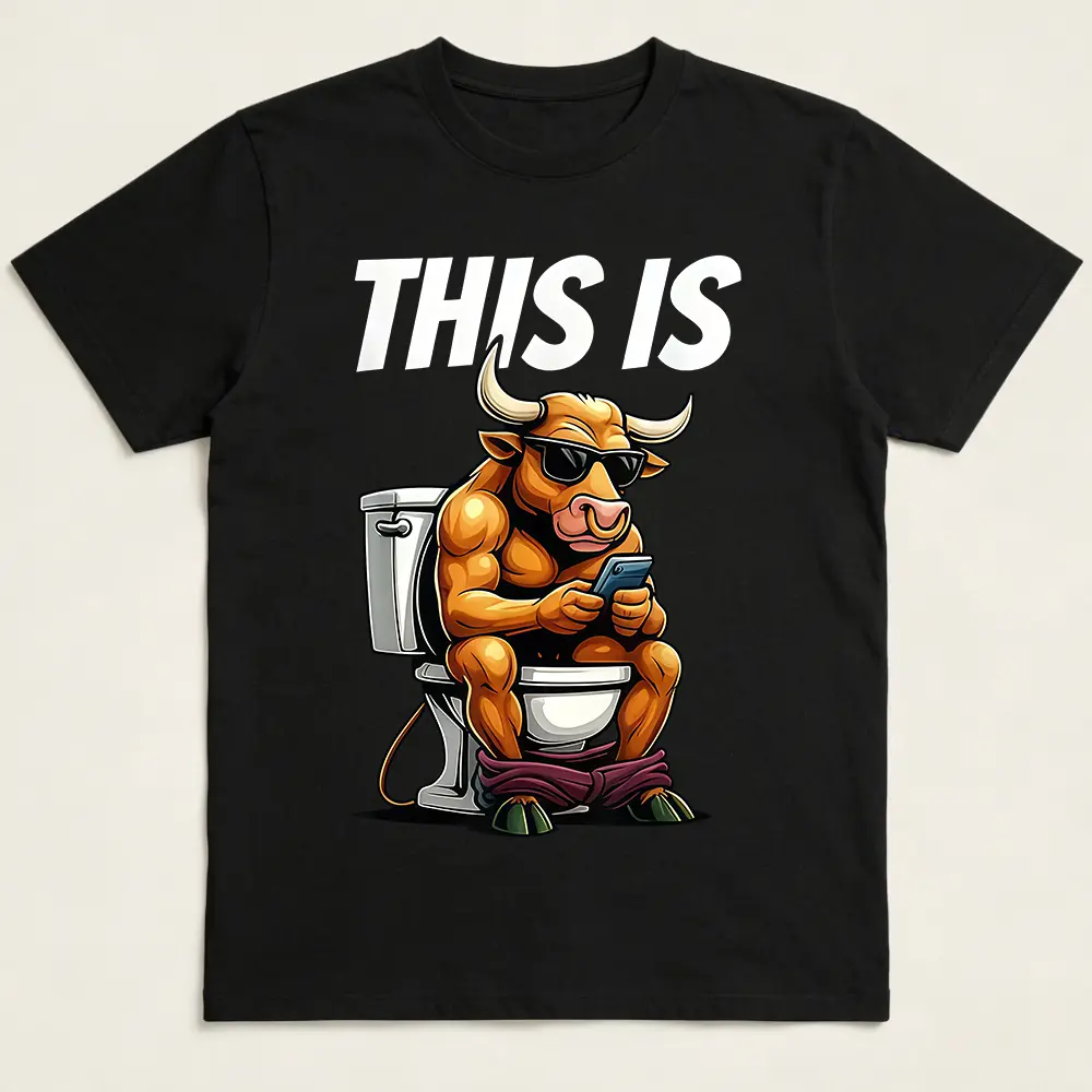 Funny "Bull On Toilet This Is Bullshit" Sarcastic Graphic T-Shirt | Retro Humor Unisex Tee with Bull Design
