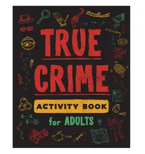 True Crime Adult Activity Book - English, 100+ Activities for Murder Enthusiasts, Explains Criminal Psychology, Teaches About Serial Killers, Great Gift
