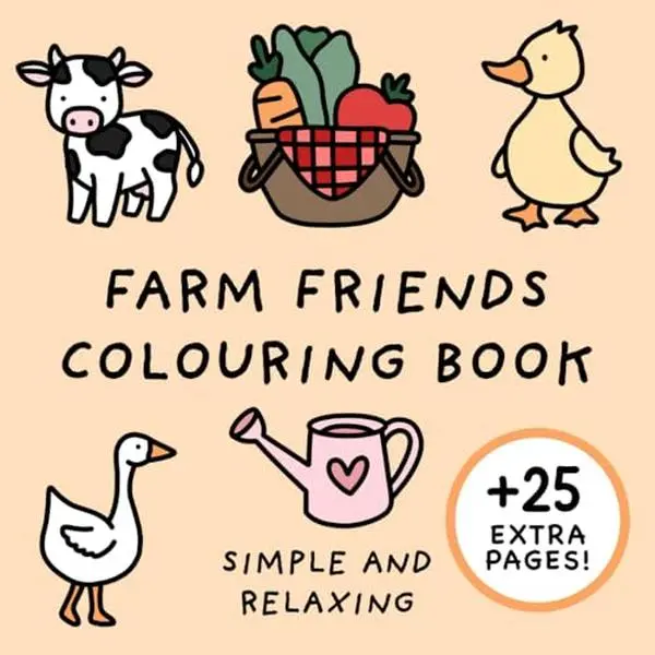 Farm Friends Colouring Book (Simple and Relaxing Bold Designs for Adults & Children) (Simple and Relaxing Colouring Books)