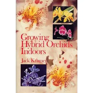 USED Book - Growing Hybrid Orchids Indoors by Jack Kramer (Hardcover) - english