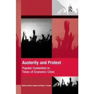 USED-Austerity and Protest: Popular Contention in Times of Economic Crisis by Giugni, Marco (Paperback)