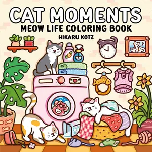 Cat Moments: Meow Life Coloring Book by Hikaru Kotz||Hikaru Kotz [Paperback Book]