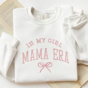 In My Girl Mama Era Embroidered Sweatshirt, Coquette Mama Shirt, New Mom Sweatshirt, Girl Of Mom, Cool Moms Club Shirt, Girl Mama Sweatshirt
