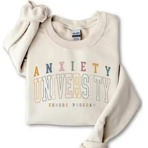 Anxiety University Sweatshirt, Mental Health Sweater, Self Love Sweatshirts Crewneck Classic