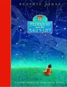USED-Federico and the Magi's Gift: A Latin American Christmas Story by Beatriz Vidal (Hardcover)