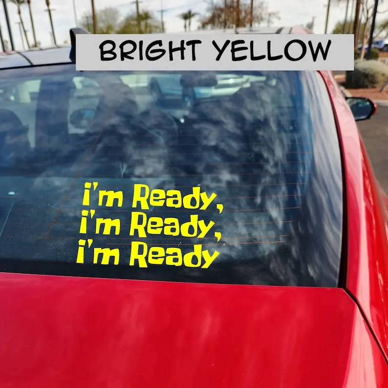 Im Ready Im Ready Im Ready Spongebob Inspired Permanent Gloss Vinyl