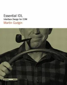 USED-Essential IDL: Interface Design for COM (The DevelopMentor Series) by Martin Gudgin (Paperback)
