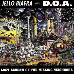 v078 - Jello Biafra With D.O.A.  - "Last Scream Of The Missing Neighbors"