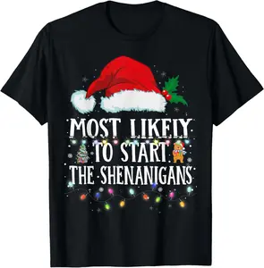 100%cotton Matching Christmas PJS Most Likely To Start The Shenanigans T-Shirt