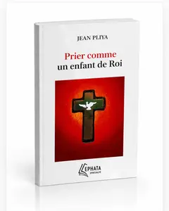 PRAY LIKE A CHILD OF THE KING BOOKLET  (FRENCH VERSION)