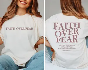 Faith Over Fear Christian Shirt Christian Comfort Colors Shirt Jesus Cheistmas Shirts Trendy Shirt Bible Verse Shirt
