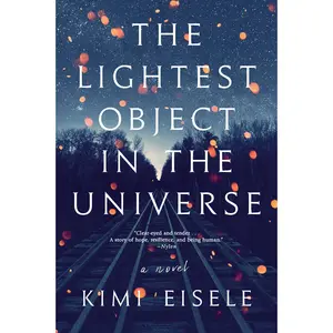 USED-The Lightest Object in the Universe by Eisele, Kimi (Paperback)