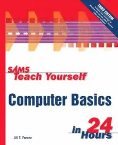 USED-Sams Teach Yourself Computer Basics in 24 Hours by Freeze, Jill (Paperback)
