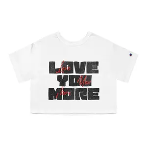 Hers "Love You More" Cropped T-Shirt, Birthday Gifts, Bride Gifts, Wife Gifts, Lovers Gifts, Just Because Gifts, Cotton, Fit, Top, Comfort, Soft, Comfortable, Style, Streetwear, Crewneck