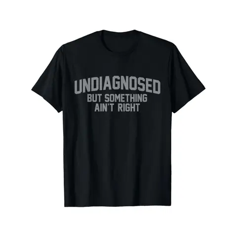 Men's 100% Wear-Again Cotton Fitted Short-Sleeve Crewneck Graphic T-Shirt - Sarcastic 'Undiagnosed' Funny Quote Print, Casual Menswear Top for Personal Gifting