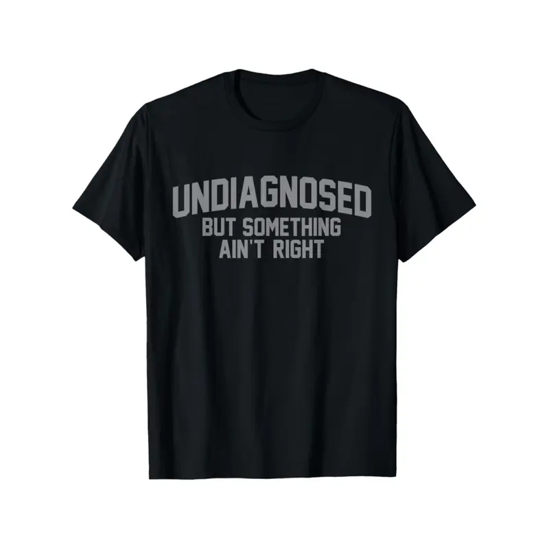 Men's 100% Wear-Again Cotton Fitted Short-Sleeve Crewneck Graphic T-Shirt - Sarcastic 'Undiagnosed' Funny Quote Print, Casual Menswear Top for Personal Gifting