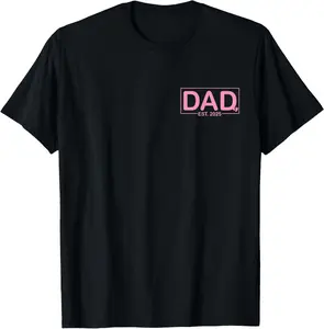 100% Cotton Dad Est. 2025 Logo Dad Girl Loading New Dad 2025 Dad To be T-Shirt