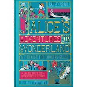 Alice's Adventures in Wonderland (Minalima Edition): (Illustrated with Interactive Elements) -- Lewis Carroll - Hardcover