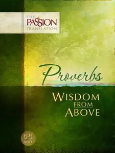 USED-Proverbs: Wisdom from Above-OE: Passion Translation by Simmons, Brian (Paperback)