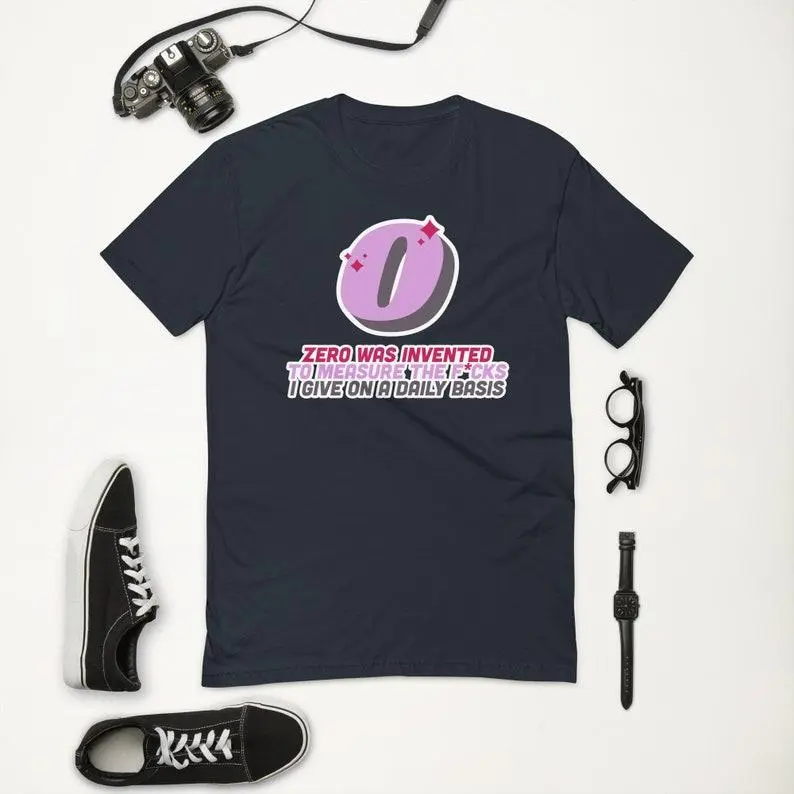 Zero Was Invented To Measure T-Shirt